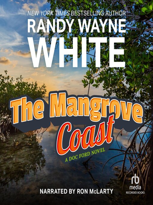 Title details for The Mangrove Coast by Randy Wayne White - Wait list